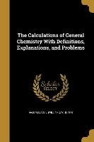 CALCULATIONS OF GENERAL CHEMIS