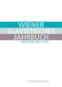 Wiener Slavistisches Jahrbuch. Neue Folge 4 (2016)