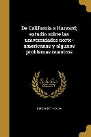 De California a Harvard, estudio sobre las universidades norte-americanas y algunos problemas nuestros