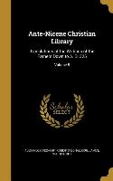 Ante-Nicene Christian Library: Translations of the Writings of the Fathers Down to A. D. 325, Volume 8