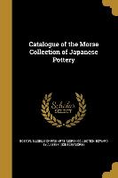 CATALOGUE OF THE MORSE COLL OF