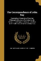 CORRESPONDENCE OF JOHN RAY