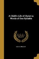 CHILDS LIFE OF CHRIST IN WORDS