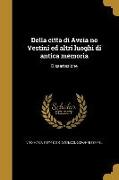 Della citta di Aveia ne Vestini ed altri luoghi di antica memoria: Dissertazione