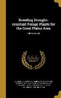 Breeding Drought-resistant Forage Plants for the Great Plains Area, Volume no.196