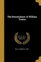 DESCENDANTS OF WILLIAM TOWNE