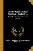 Country Architecture in France and England