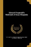 Edward Fitzgerald's Rubâ'iyât of Omar Khayyâm