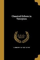 CLASSICAL ECHOES IN TENNYSON