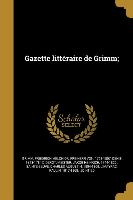 FRE-GAZETTE LITTERAIRE DE GRIM