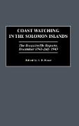 Coast Watching in the Solomon Islands