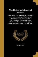 The Hydro-metallurgy of Copper