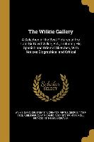 The Wilkie Gallery: A Selection of the Best Pictures of the Late Sir David Wilkie, R.A., Including His Spanish and Oriental Sketches, With