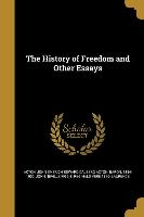 HIST OF FREEDOM & OTHER ESSAYS