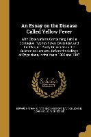 ESSAY ON THE DISEASE CALLED YE