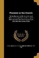 FREEDOM IN THE CHURCH