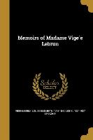 Memoirs of Madame Vige&#769,e Lebrun