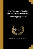 TEACHING OF PAUL IN TERMS OF T