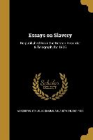 ESSAYS ON SLAVERY