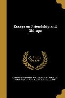 Essays on Friendship and Old-age