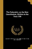 FEDERALIST ON THE NEW CONSTITU