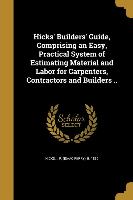 HICKS BUILDERS GD COMPRISING A