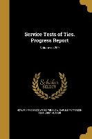 Service Tests of Ties. Progress Report, Volume no.209