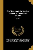 The History of the Decline and Fall of the Roman Empire, Volume 2