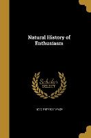 NATURAL HIST OF ENTHUSIASM