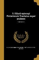 S. Hilarii episcopi Pictaviensis Tractatus super psalmos, Volumen 22