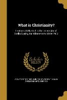 WHAT IS CHRISTIANITY