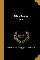 Life of Goethe,, Volume 2