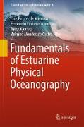 Fundamentals of Estuarine Physical Oceanography