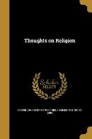 THOUGHTS ON RELIGION