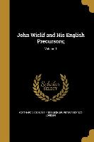 JOHN WICLIF & HIS ENGLISH PREC