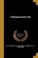 POLLYANNA GROWS UP