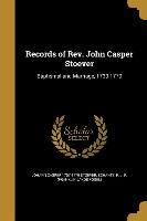 Records of Rev. John Casper Stoever