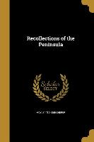 RECOLLECTIONS OF THE PENINSULA