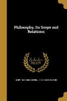 PHILOSOPHY ITS SCOPE & RELATIO