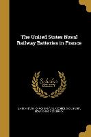 US NAVAL RAILWAY BATTERIES IN