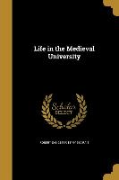 LIFE IN THE MEDIEVAL UNIV