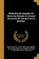 Mémoires du marquis de Beauvais-Nangis et Journal du procès du marquis de La Boulaye