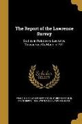 REPORT OF THE LAWRENCE SURVEY