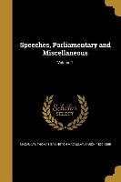 SPEECHES PARLIAMENTARY & MISC