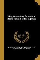 SUPPLEMENTARY REPORT ON ITEMS