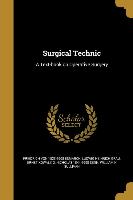 Surgical Technic: A Text-book on Operative Surgery