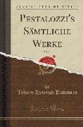 Pestalozzi's Sämtliche Werke, Vol. 12 (Classic Reprint)