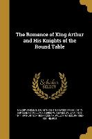 ROMANCE OF KING ARTHUR & HIS K