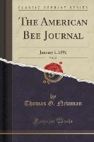 The American Bee Journal, Vol. 27