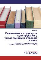 Semantika i struktura konstrukcij s uprawleniem w russkom qzyke